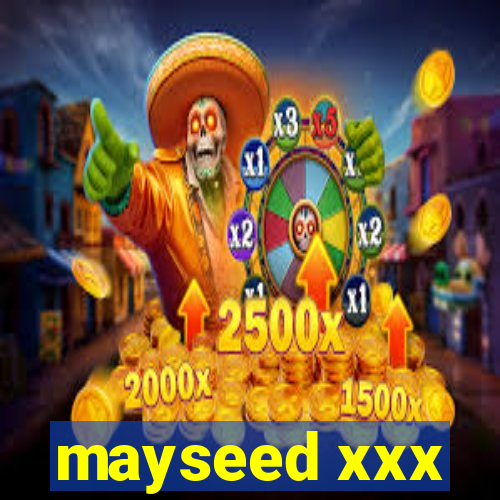 mayseed xxx